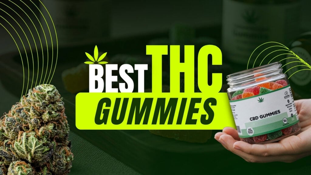 Best THC Gummies